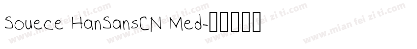 Souece HanSansCN Med字体转换